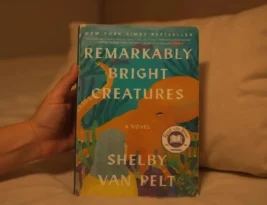 Remarkably Bright Creatures By Shelby Van Pelt Book Review