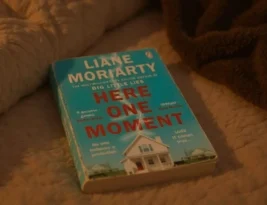 Here One Moment by Liane Moriarty Book Review